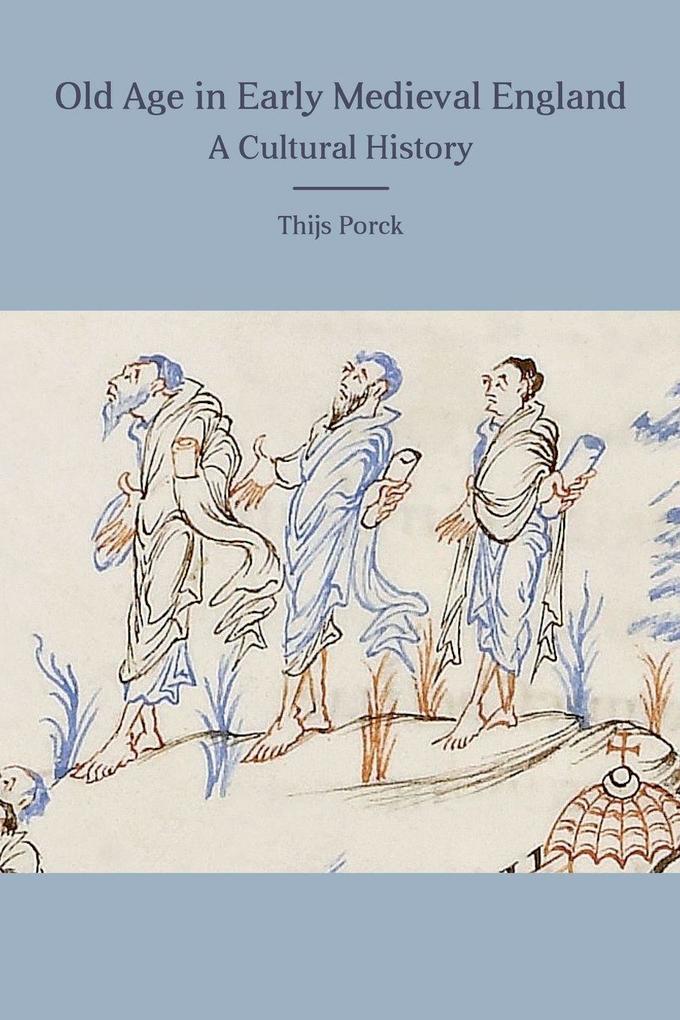 Old Age in Early Medieval England