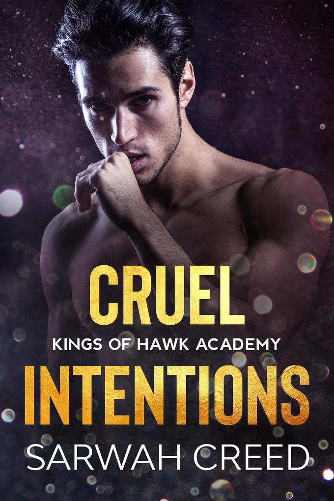 Cruel Intentions (Kings of Hawk Academy #2)