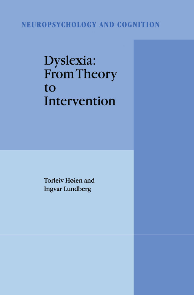 Dyslexia: From Theory to Intervention - Torleiv Høien/ I. Lundberg