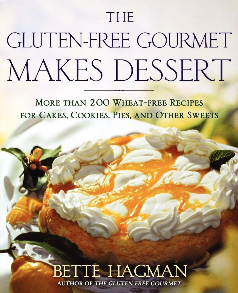 Gluten-Free Gourmet Makes Dessert