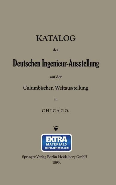 Katalog der Deutschen Ingenieur-Ausstellung auf der Columbischen Weltausstellung in Chicago