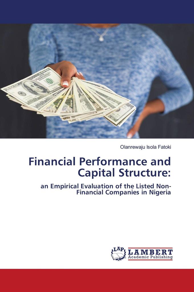 Financial Performance and Capital Structure: