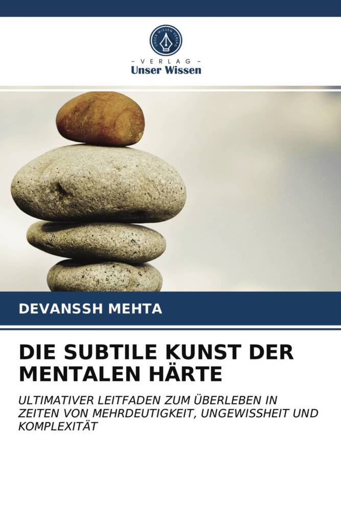 DIE SUBTILE KUNST DER MENTALEN HÄRTE