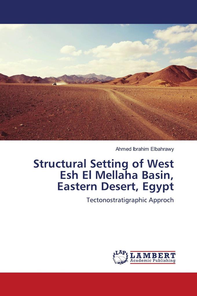 Structural Setting of West Esh El Mellaha Basin Eastern Desert Egypt