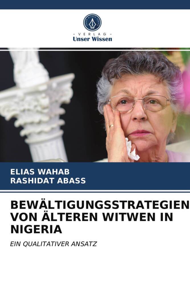 BEWÄLTIGUNGSSTRATEGIEN VON ÄLTEREN WITWEN IN NIGERIA