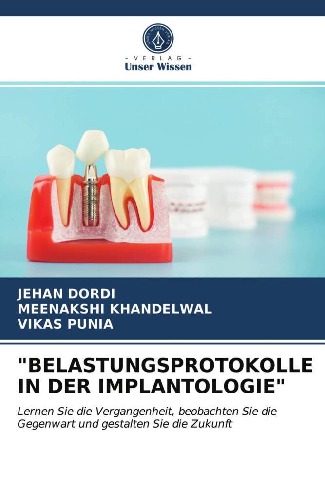 'BELASTUNGSPROTOKOLLE IN DER IMPLANTOLOGIE'