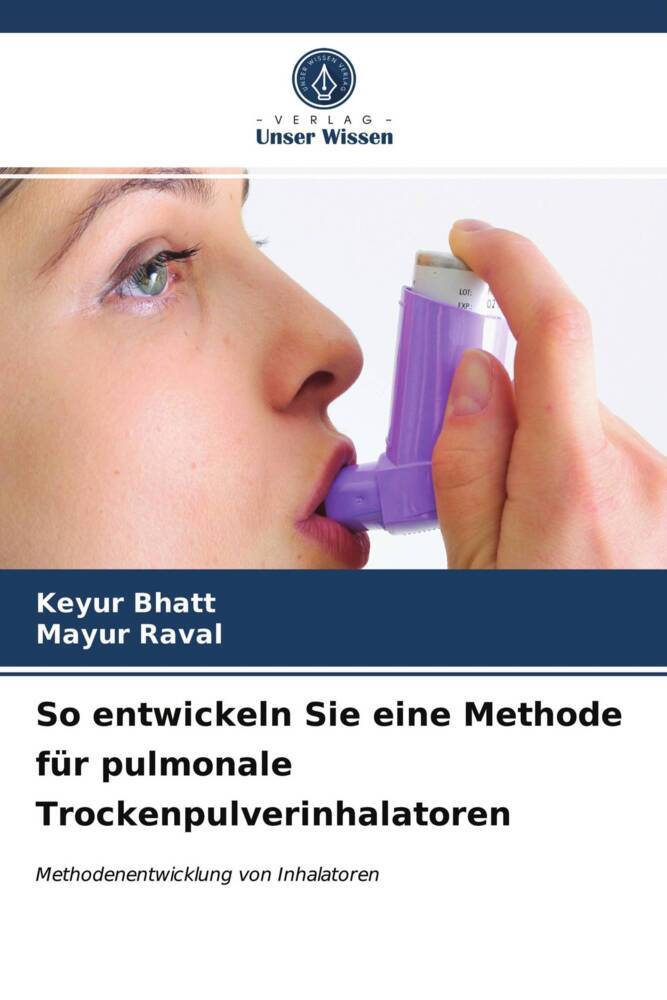 So entwickeln Sie eine Methode für pulmonale Trockenpulverinhalatoren