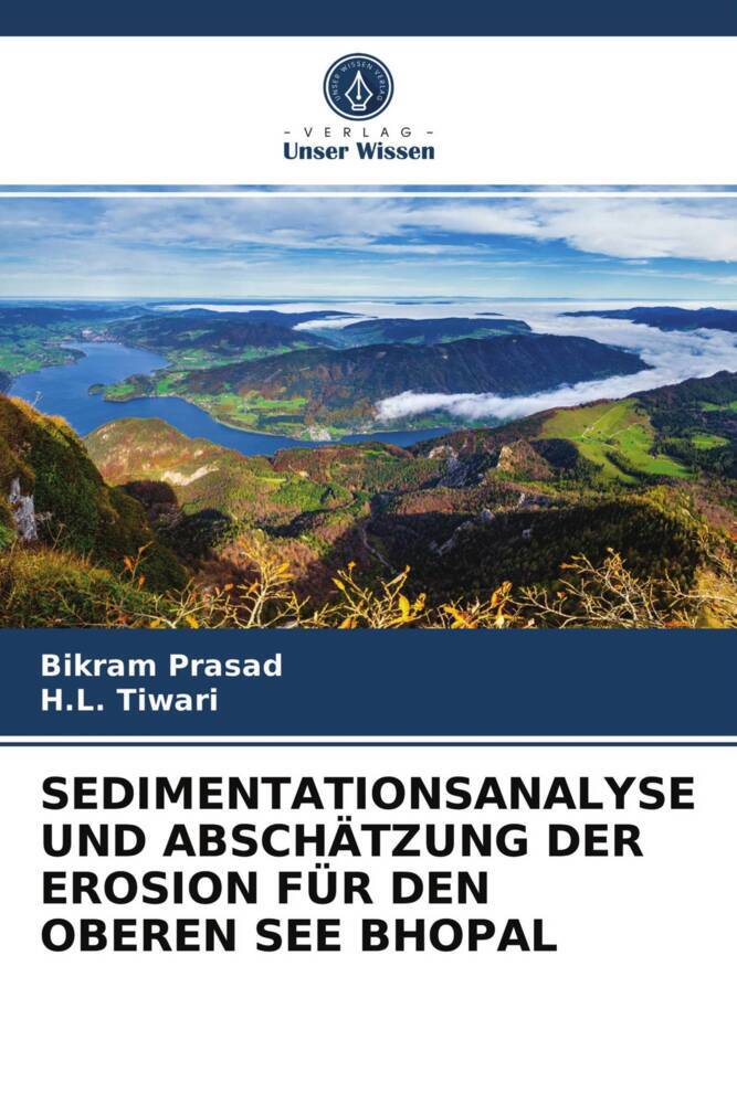 SEDIMENTATIONSANALYSE UND ABSCHÄTZUNG DER EROSION FÜR DEN OBEREN SEE BHOPAL