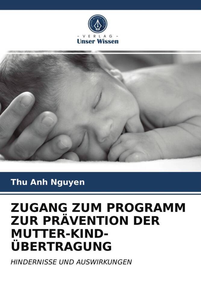 ZUGANG ZUM PROGRAMM ZUR PRÄVENTION DER MUTTER-KIND-ÜBERTRAGUNG