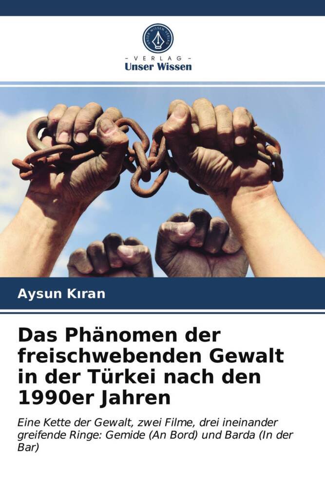 Das Phänomen der freischwebenden Gewalt in der Türkei nach den 1990er Jahren