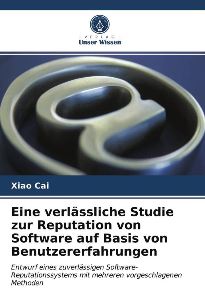 Eine verlässliche Studie zur Reputation von Software auf Basis von Benutzererfahrungen