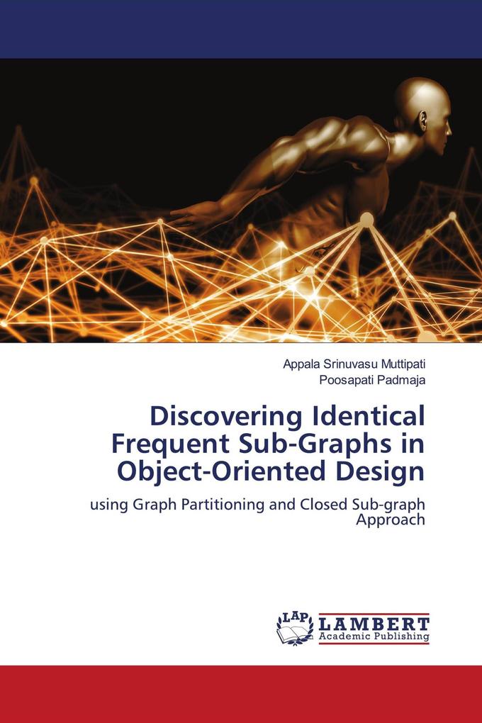 Discovering Identical Frequent Sub-Graphs in Object-Oriented Design