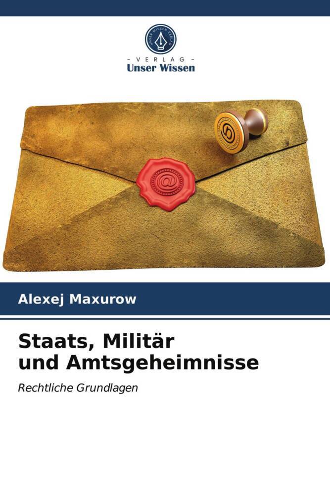 Staats Militär und Amtsgeheimnisse