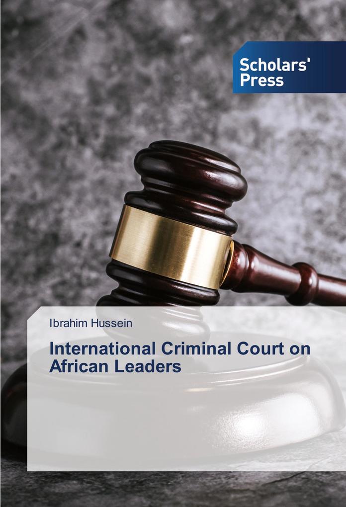 International Criminal Court on African Leaders