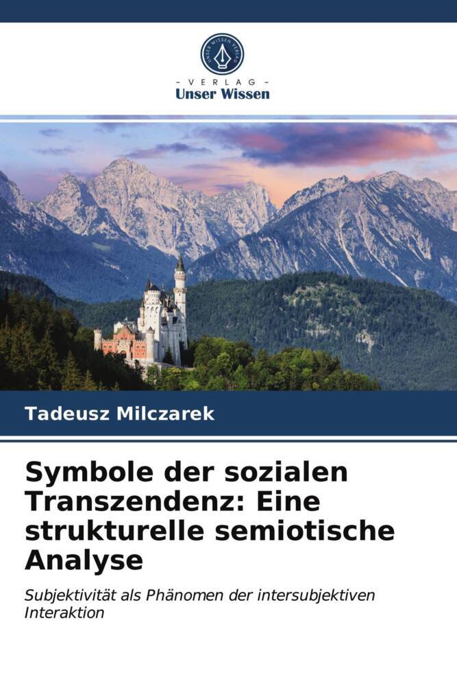 Symbole der sozialen Transzendenz: Eine strukturelle semiotische Analyse