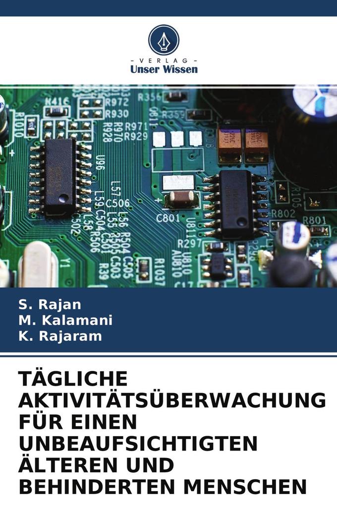 TÄGLICHE AKTIVITÄTSÜBERWACHUNG FÜR EINEN UNBEAUFSICHTIGTEN ÄLTEREN UND BEHINDERTEN MENSCHEN