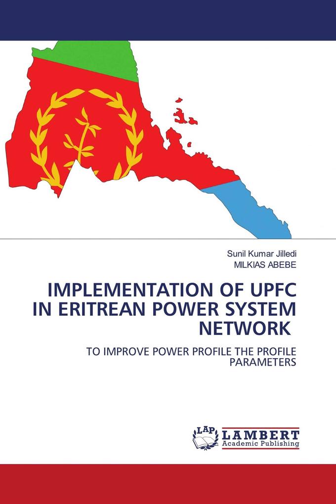 IMPLEMENTATION OF UPFC IN ERITREAN POWER SYSTEM NETWORK