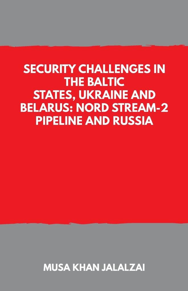 Security Challenges in the Baltic States Ukraine and Belarus