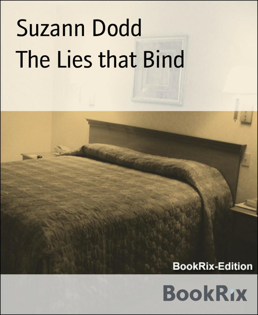 The Lies that Bind