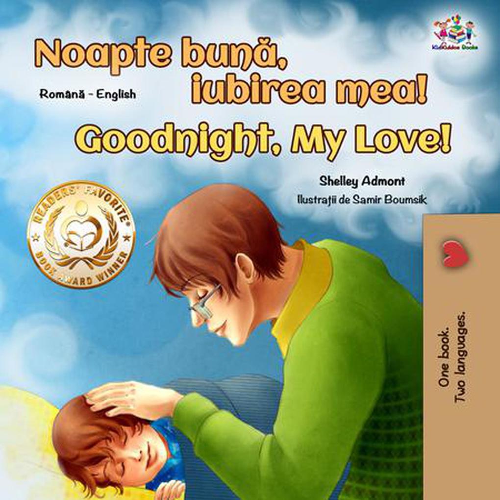Noapte buna iubirea mea! Goodnight My Love! (Romanian English Bedtime Collection)
