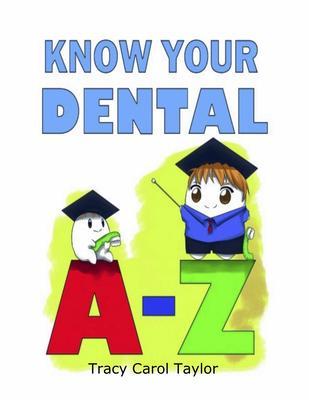 Know Your Dental A-Z