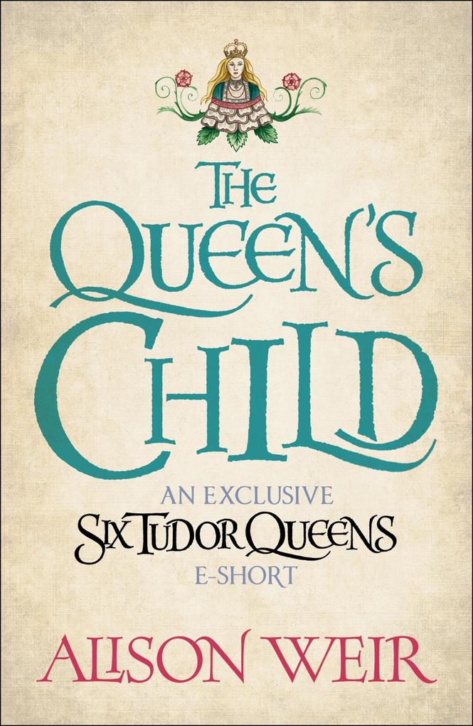 The Queen‘s Child