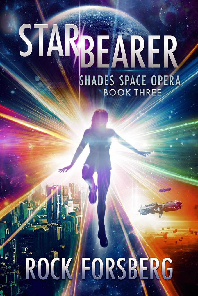Starbearer (Shades Space Opera #3)
