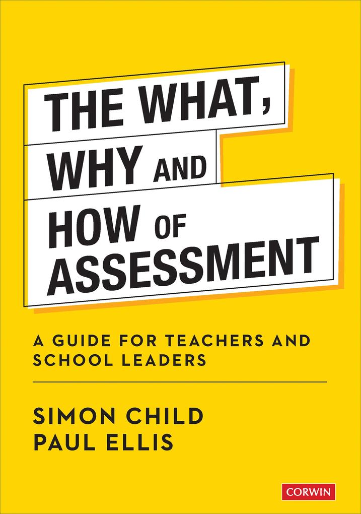 The What Why and How of Assessment