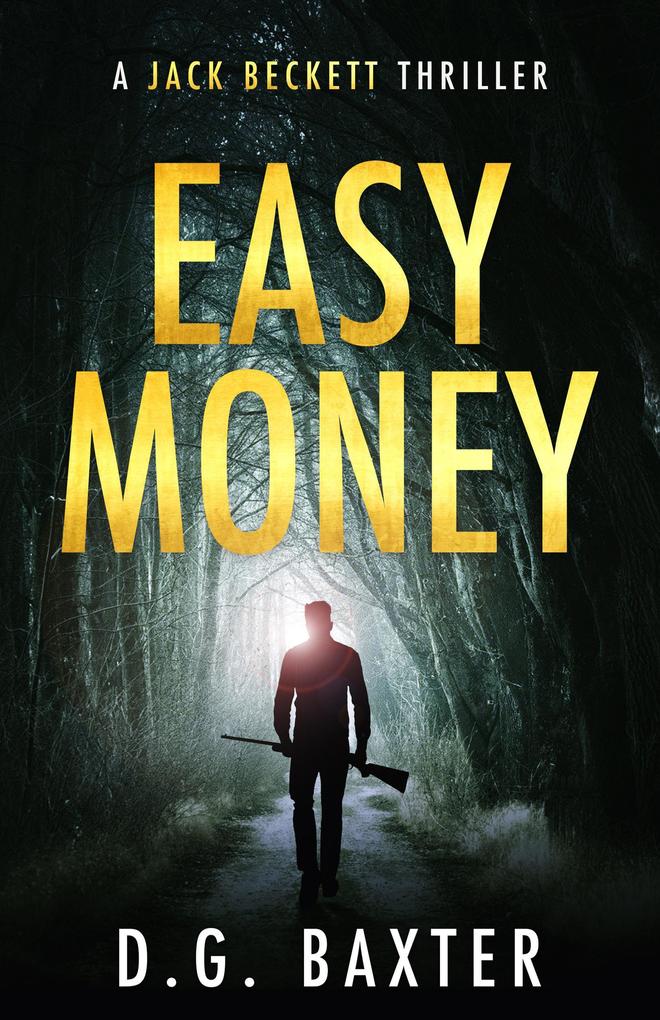 Easy Money (A Jack Beckett Thriller)