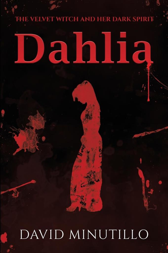 Dahlia - The Velvet Witch and Her Dark Spirit