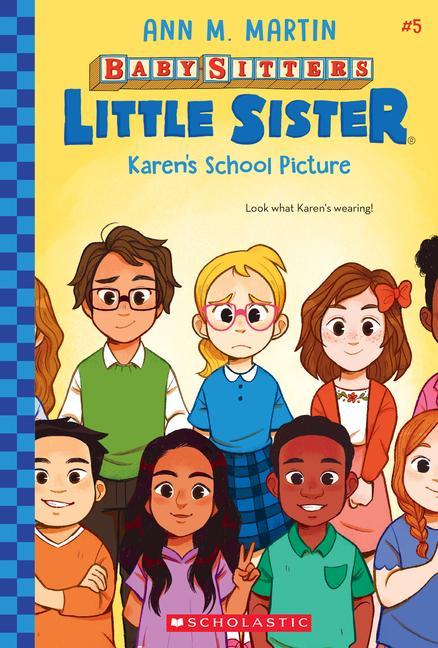 Karen‘s School Picture (Baby-Sitters Little Sister #5)