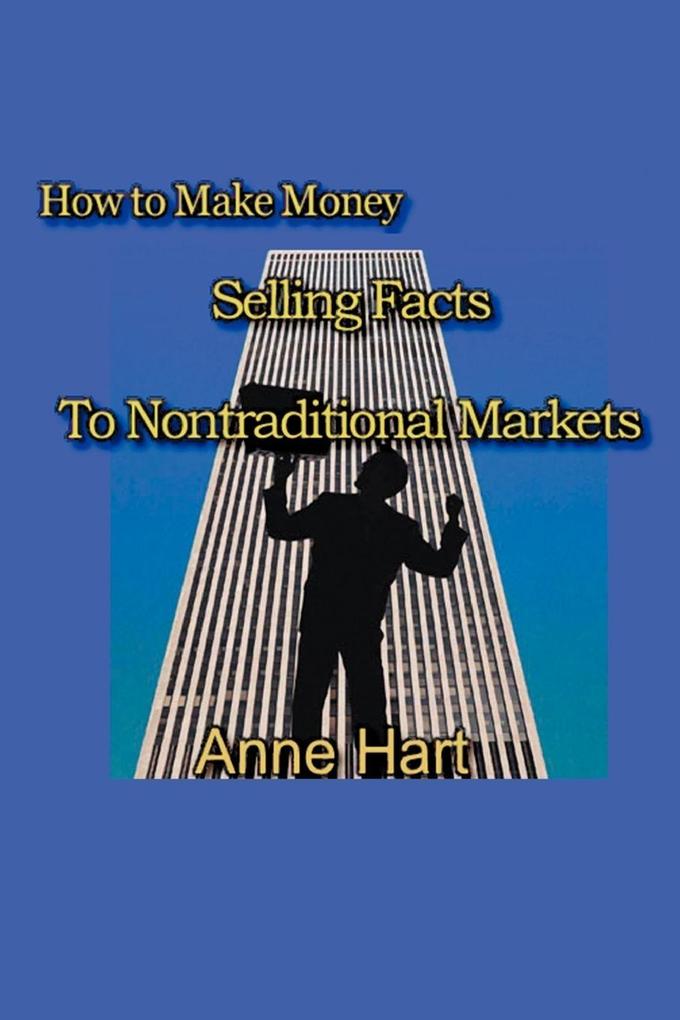 How to Make Money Selling Facts