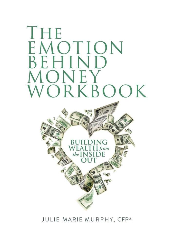 The Emotion Behind Money Workbook