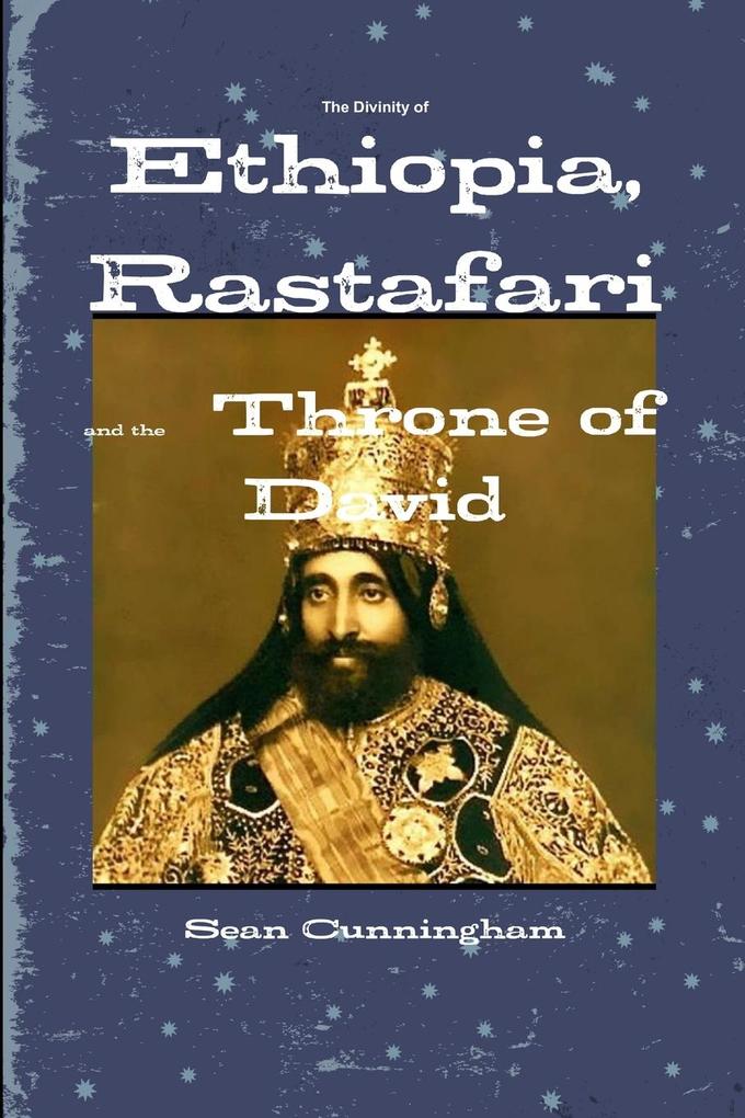 The Divinity of Ethiopia Rastafari and the Throne of David