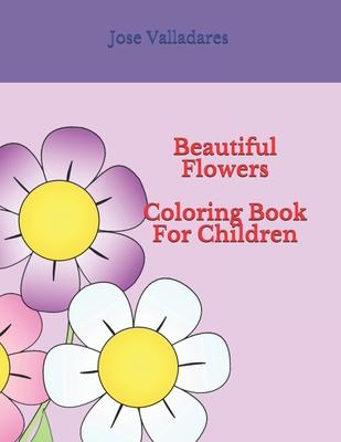 Beautiful Flowers Coloring Book for Children