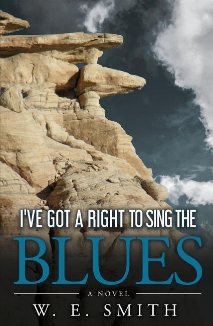 I‘ve Got a Right to Sing the Blues