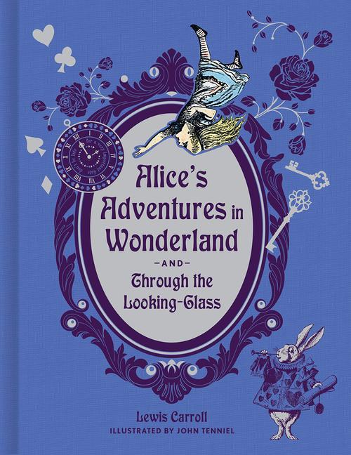 Alice‘s Adventures in Wonderland & Through the Looking-Glass (Deluxe Edition)
