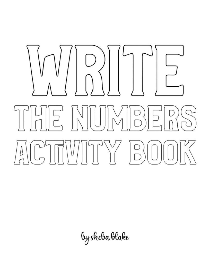 Write the Numbers (1-10) Activity Book for Children - Create Your Own Doodle Cover (8x10 Softcover Personalized Coloring Book / Activity Book)