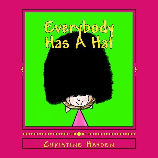 Everybody Has A Hat