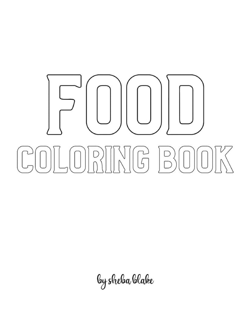 Food Coloring Book for Children - Create Your Own Doodle Cover (8x10 Softcover Personalized Coloring Book / Activity Book)