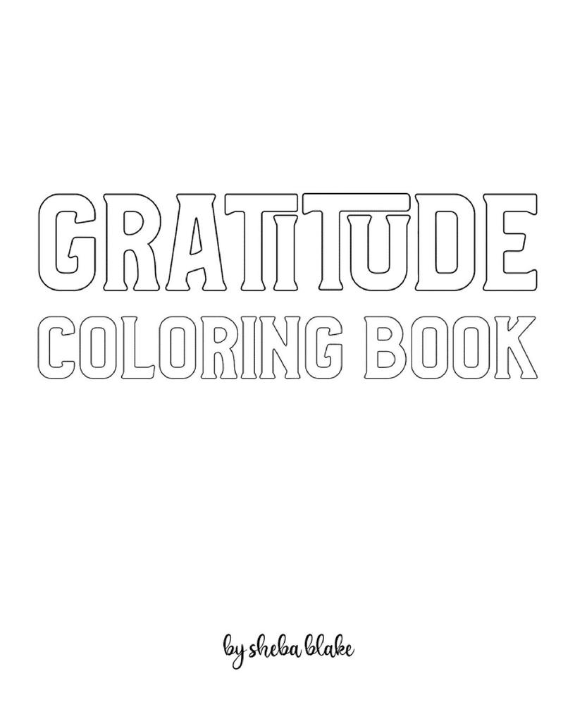 Gratitude Coloring Book for Adults - Create Your Own Doodle Cover (8x10 Softcover Personalized Coloring Book / Activity Book)