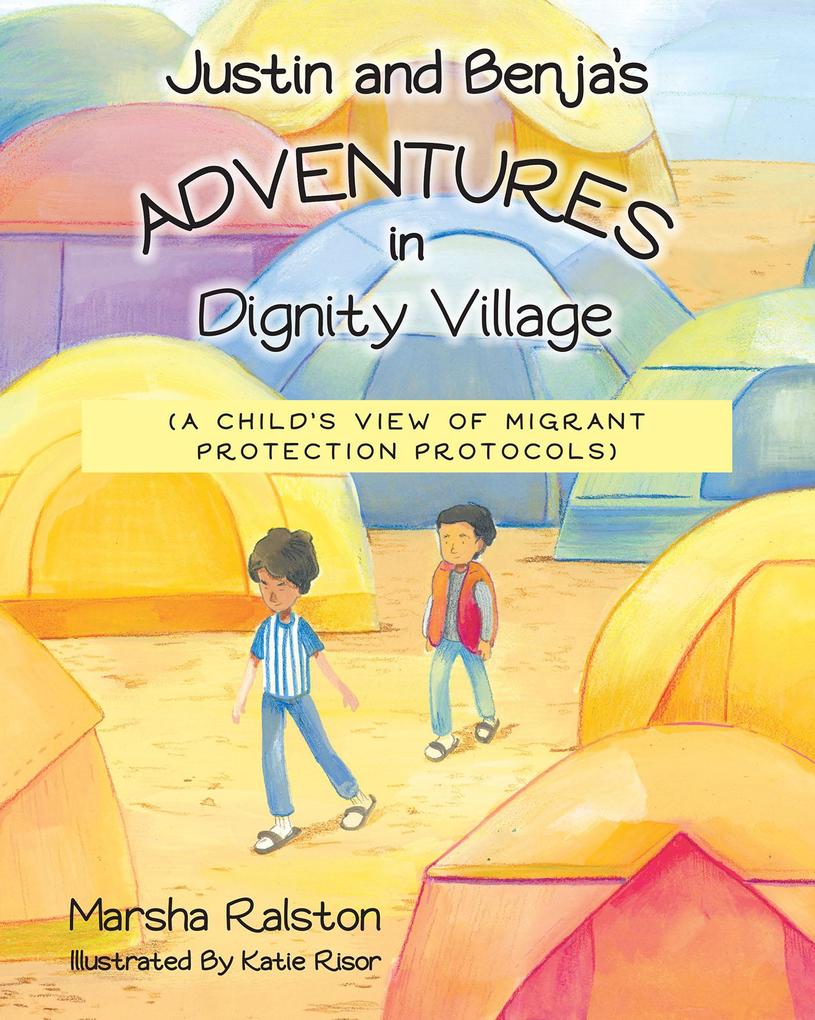 Justin and Benja‘s Adventures in Dignity Village