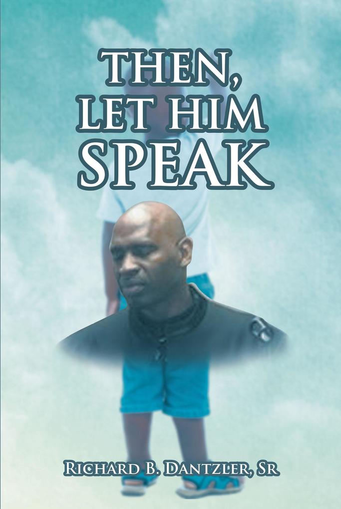 Then Let Him Speak