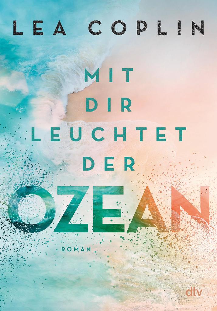Dtv Verlagsgesellschaft Mit Dir Leuchtet Der Ozean - Bild 3