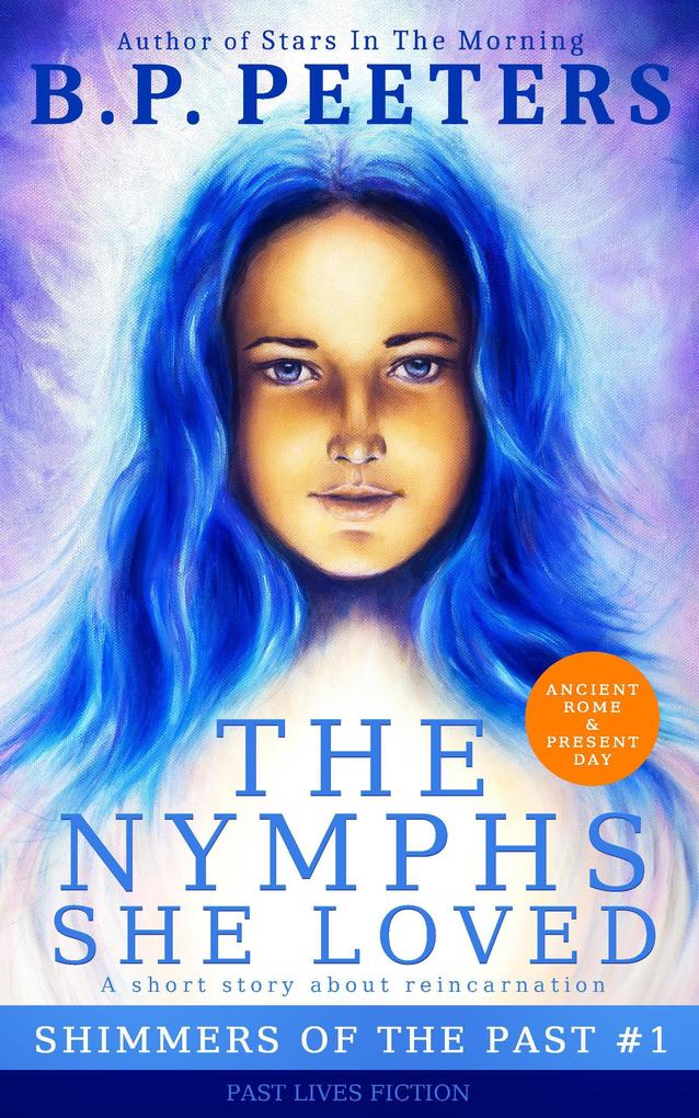 The Nymphs She Loved (Shimmers Of The Past #1)