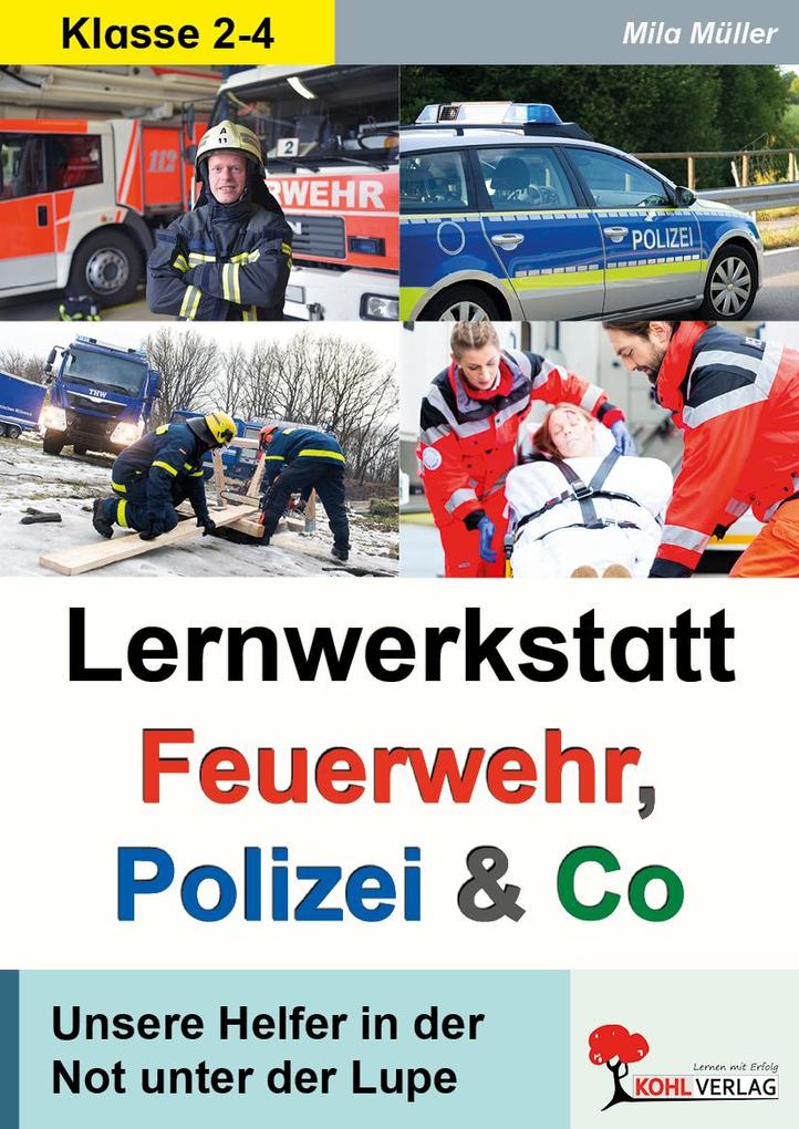 Lernwerkstatt Feuerwehr Polizei und Co