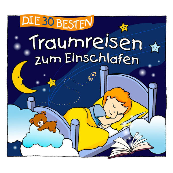 Die 30 besten Traumreisen zum Einschlafen 3 Audio-CD