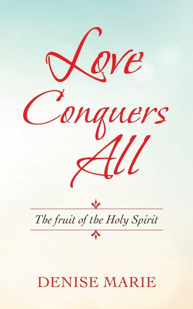 Love Conquers All
