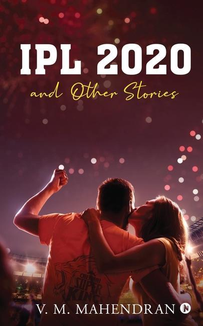 IPL 2020 and Other Stories