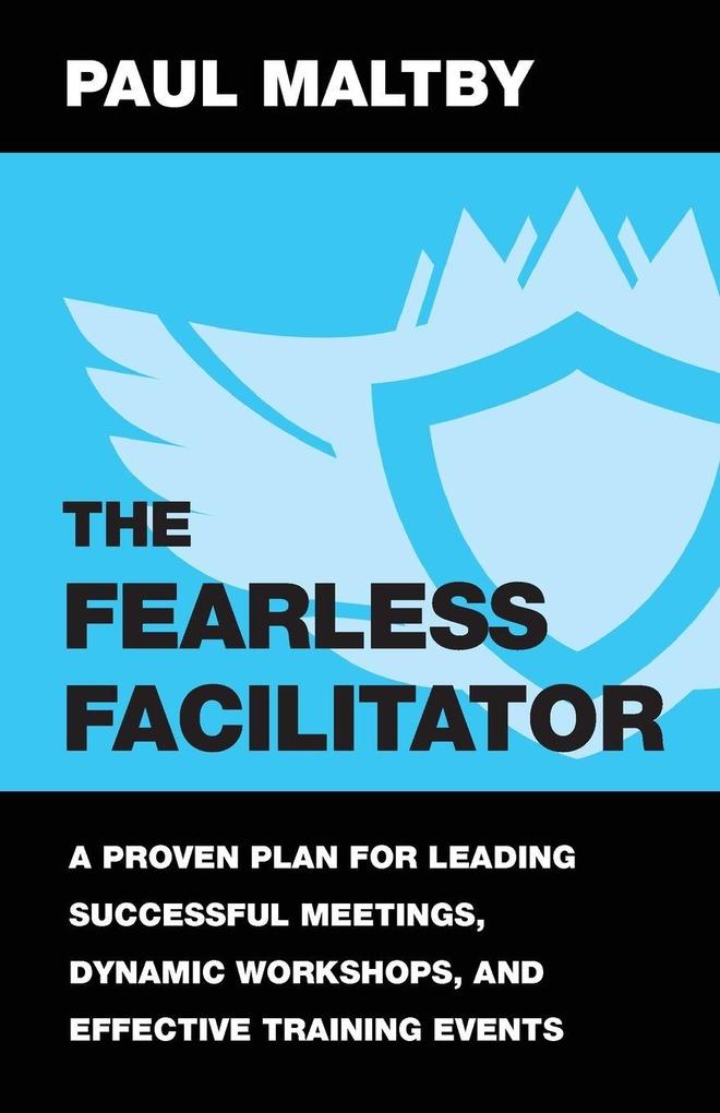 The Fearless Facilitator